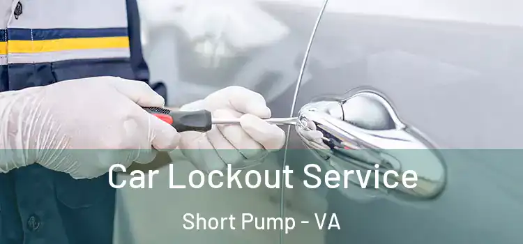 Car Lockout Service Short Pump - VA