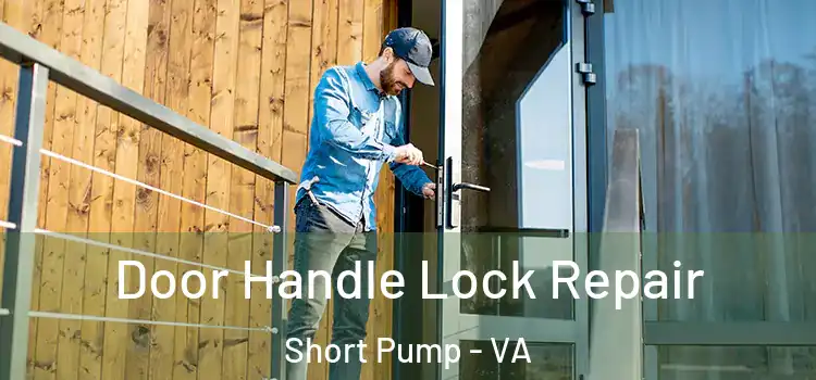 Door Handle Lock Repair Short Pump - VA
