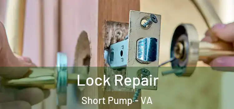 Lock Repair Short Pump - VA