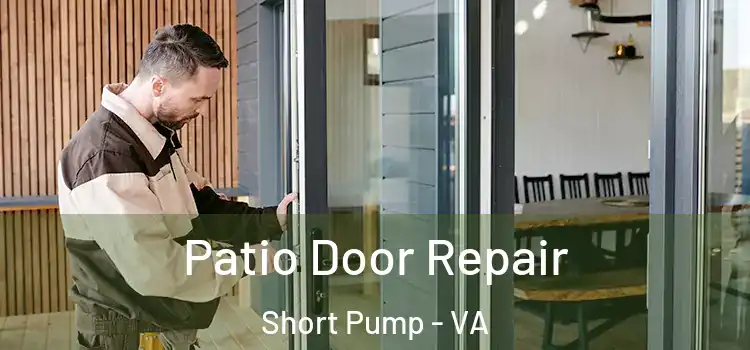 Patio Door Repair Short Pump - VA