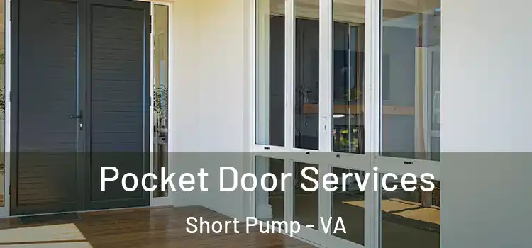 Pocket Door Services Short Pump - VA